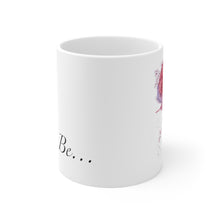 Load image into Gallery viewer, Just Be... Maroon Ceramic Mug 11oz