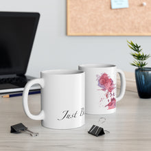 Load image into Gallery viewer, Just Be... Maroon Ceramic Mug 11oz