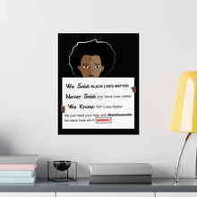 Load image into Gallery viewer, Just Us: Black Lives Matter Matte Vertical Posters