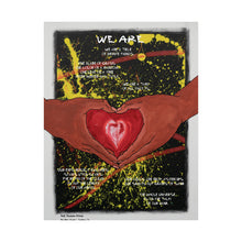 Load image into Gallery viewer, "We R Love" 02 w/"We Are" poem Matte Vertical Posters
