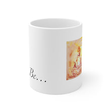 Load image into Gallery viewer, Just Be... Yellow Ceramic Mug 11oz