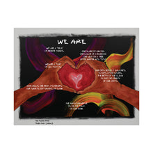 Load image into Gallery viewer, "We R Love" 01 w/"We Are" poem Matte Horizontal Posters