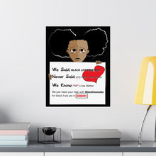 Load image into Gallery viewer, Just Us: Black Lives Matter II Matte Vertical Posters