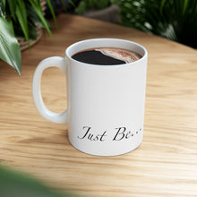 Load image into Gallery viewer, Just Be... Maroon Ceramic Mug 11oz