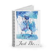 Load image into Gallery viewer, "Just Be" Blue Spiral Notebook - Ruled Line