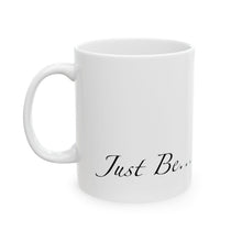 Load image into Gallery viewer, Just Be... Enzo/Zen Circle Ceramic Mug 11oz
