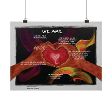 Load image into Gallery viewer, &quot;We R Love&quot; 01 w/&quot;We Are&quot; poem Matte Horizontal Posters
