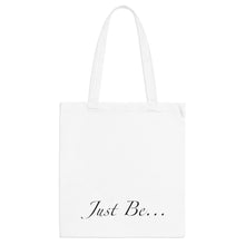 Load image into Gallery viewer, Just Be...Blue Tote Bag
