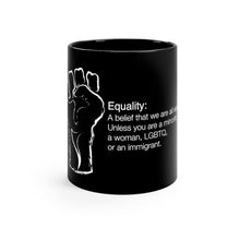 Load image into Gallery viewer, Equality 11oz Black mug
